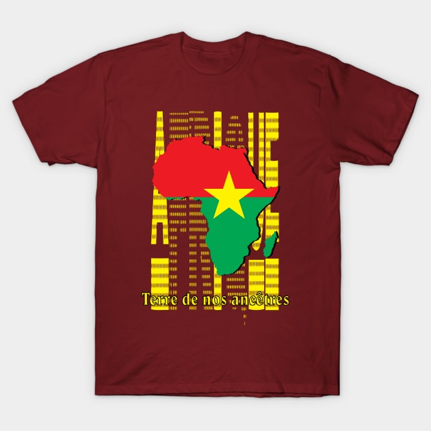 AFRIQUE TERRE DE NOS ANCETRES T-Shirt by DJETEBWAOGA